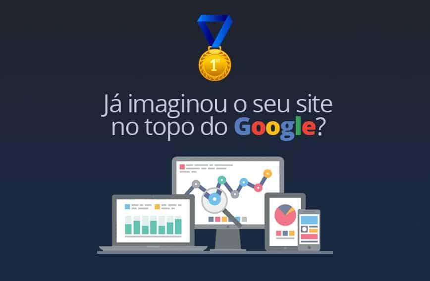 Como ter o seu site no topo do Google